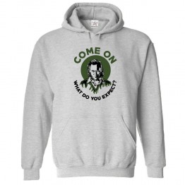 Come on What do you Expect Loki Lovers Gift Hoodie